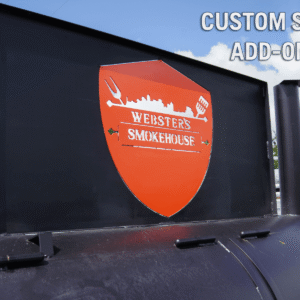 Smoker Custom Logo Sign Add-On Accessory - Use Your Own Logo